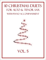 10 Christmas Duets for Alto and Tenor Sax with Piano Accompaniment (Vol.
  5) P.O.D. cover Thumbnail